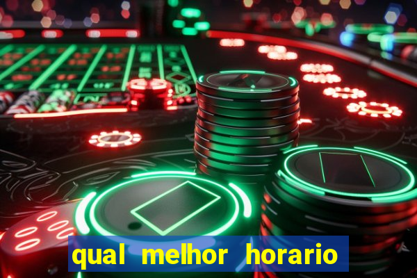 qual melhor horario para jogar betano